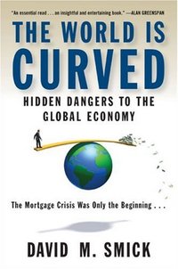 The World Is Curved by David M. Smick