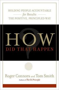 How Did That Happen? by Roger Connors