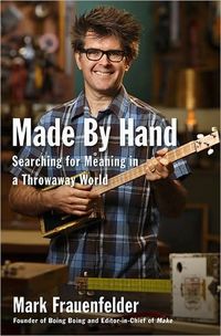 Made By Hand by Mark Frauenfelder