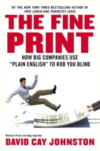 The Fine Print by David Cay Johnston
