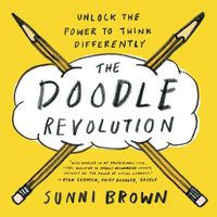 The Doodle Revolution by Sunni Brown