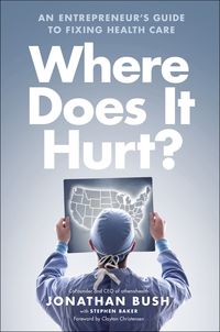 Where Does It Hurt? by Jonathan Bush