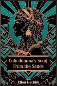 Enheduanna's Song From the Sands