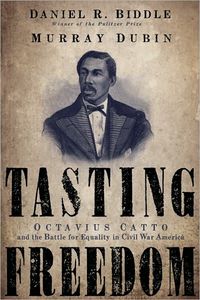 Tasting Freedom by Daniel R. Biddle