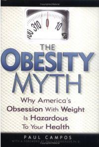 The Obesity Myth by Paul Campos