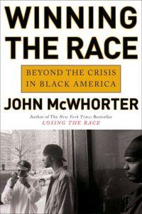 Winning the Race by John McWhorter