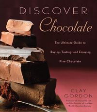 Discover Chocolate by Clay Gordon