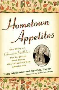 Hometown Appetites by Cynthia Harris