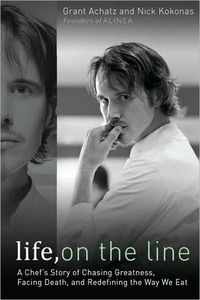 Life, on the Line by Grant Achatz