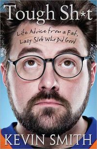 Tough Sh*t by Kevin Smith
