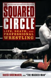 The Squared Circle by David Shoemaker