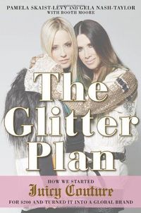 The Glitter Plan by Pamela Skaist-Levy