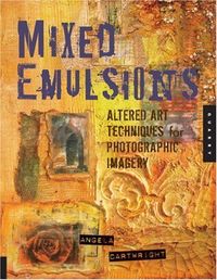 Mixed Emulsions by Angela Cartwright