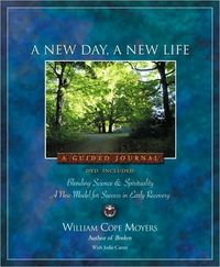 A New Day, A New Life by William Cope Moyers