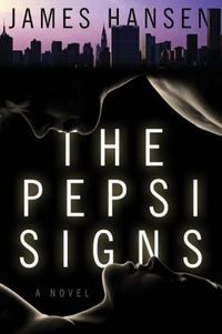 The Pepsi Signs by James Hansen