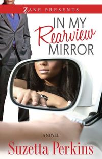 In My Rearview Mirror by Suzetta Perkins