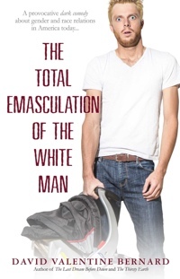 The Total Emasculation of The White Man