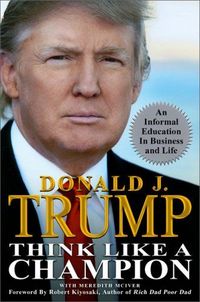 Think Like A Champion by Donald Trump