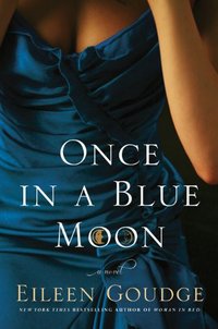 Once In A Blue Moon by Eileen Goudge