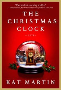 The Christmas Clock by Kat Martin