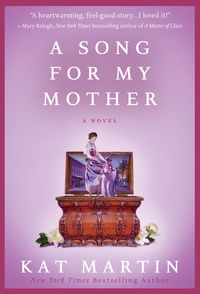 A Song For My Mother by Kat Martin