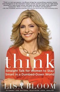 Think by Lisa Bloom