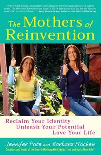 The Mothers Of Reinvention by Jennifer Pate