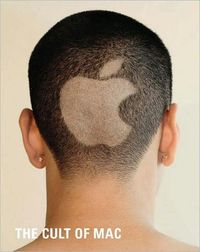 The Cult Of Mac by Leander Kahney