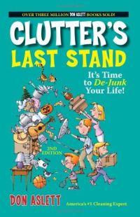 Clutter's Last Stand by Don Aslett