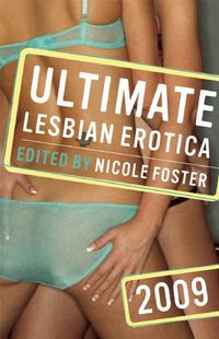 Ultimate Lesbian Erotica 2009 by Kissa Starling