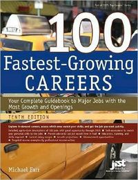 100 Fastest-Growing Careers by Michael Farr