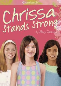 Chrissa Stands Strong by Mary Casanova