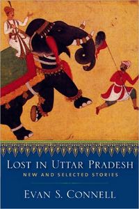 Lost in Uttar Pradesh by Evan S. Connell