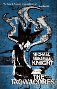 The Taqwacores by Michael Muhammad Knight