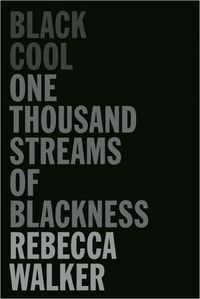 Black Cool by Rebecca Walker