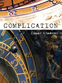 Complication by Isaac Adamson