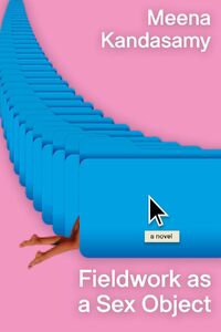 Fieldwork as a Sex Object