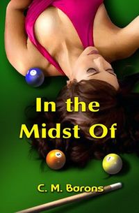 In the Midst Of by C. M. Barons