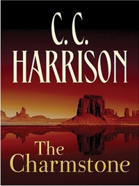 The Charmstone by C.C. Harrison