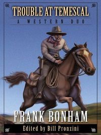 Trouble At Temescal by Bill Pronzini