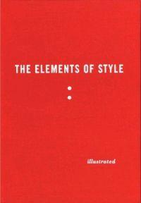 The Elements of Style Illustrated by Maira Kalman
