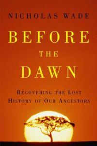 Before the Dawn by Nicholas Wade