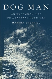 Dog Man by Martha Sherrill