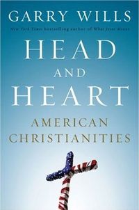 Head and Heart by Garry Wills