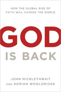 God Is Back by John Micklethwait