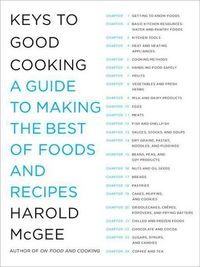 Keys to Good Cooking by Harold McGee