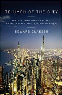 Triumph of the City by Edward Glaeser