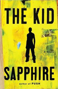 The Kid by . Sapphire