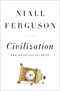 Civilization by Niall Ferguson