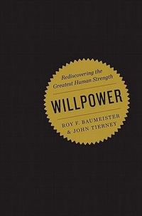 Willpower by John Tierney